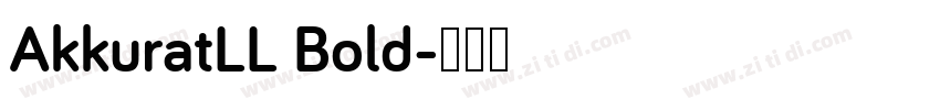 AkkuratLL Bold字体转换
